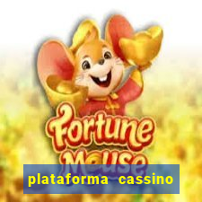 plataforma cassino que paga no cadastro